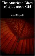Yoné Noguchi: The American Diary of a Japanese Girl 
