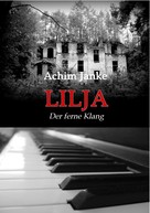 Achim Janke: Lilja 