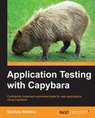 Matthew Robbins: Application Testing with Capybara 