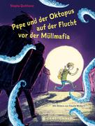 Stepha Quitterer: Pepe und der Oktopus auf der Flucht vor der Müllmafia ★★★★★