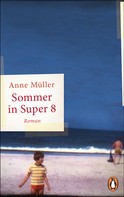 Anne Muller: Sommer in Super 8 ★★★★