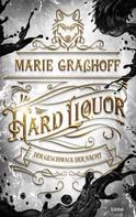 Marie Grasshoff: Hard Liquor – Der Geschmack der Nacht ★★★★