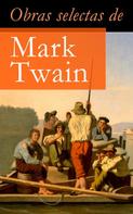 Mark Twain: Obras selectas de Mark Twain 