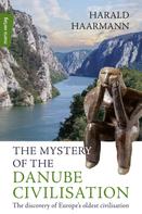 Harald Haarmann: The Mystery of the Danube Civilisation 