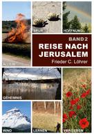 Frieder C. Löhrer: Reise nach Jerusalem 