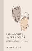 Tamara Mayer: Hierarchies in Skin Color 