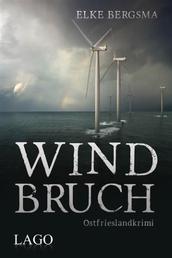 Windbruch - Ostfrieslandkrimi
