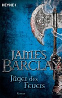 James Barclay: Jäger des Feuers ★★★★