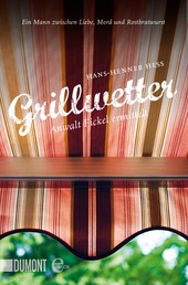 Grillwetter - Anwalt Fickel ermittelt