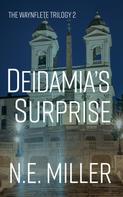 N. E. Miller: Deidamia's Surprise 