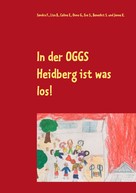 Sandra F.: In der OGGS Heidberg ist was los! 