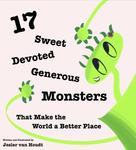Jesler van Houdt: 17 Sweet, Devoted, Generous Monsters 