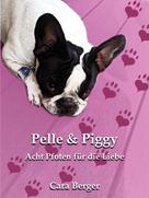 Cara Berger: Pelle & Piggy 