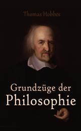 Grundzüge der Philosophie - Elementa Philosophiae