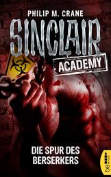Sinclair Academy - 09 - Die Spur des Berserkers