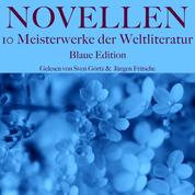Novellen: Zehn Meisterwerke der Weltliteratur - Blaue Edition - Blaue Edition