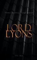 Thomas Wodehouse Legh Newton: Lord Lyons (Vol. 1&2) 