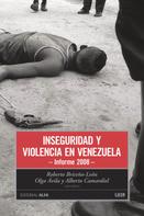 Roberto Briceño León: Inseguridad y violencia en Venezuela 