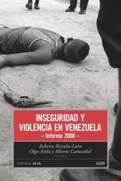 Inseguridad y violencia en Venezuela - Informe 2008