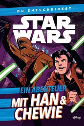 Star Wars: Du entscheidest - Ein Abenteuer mit Han und Chewie