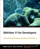 Miguel Ángel García: QlikView 11 for Developers 