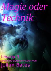 Magie oder Technik - Linaria 3
