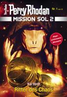 Kai Hirdt: Mission SOL 2020 / 1: Ritter des Chaos ★★★★