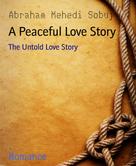Abraham Mehedi Sobuj: A Peaceful Love Story 
