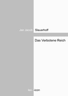 Jan Jacob Slauerhoff: Das Verbotene Reich 