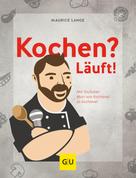 Maurice Lange: Kochen? Läuft! ★★★★