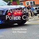 Cristina Berna: American Police Cars 