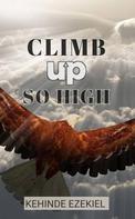 Kehinde Ezekiel: Climb up so high 