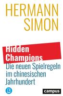 Hermann Simon: Hidden Champions – Die neuen Spielregeln im chinesischen Jahrhundert ★★★★