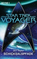 Jeri Taylor: Star Trek - Voyager: Schicksalspfade ★★★★★