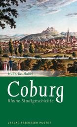 Coburg - Kleine Stadtgeschichte