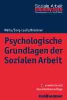 Dieter Wälte: Psychologische Grundlagen der Sozialen Arbeit 