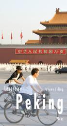 Lesereise Peking - Vorfahrt für die Rote Fahne