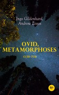 Ingo Gildenhard: Ovid, Metamorphoses (3.511–733) 