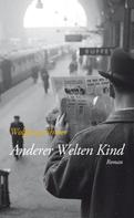 Wolfgang Ehmer: Anderer Welten Kind ★★★★