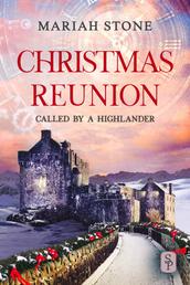 Christmas Reunion - The Epilogue of the Called by a Highlander Series - The Called by a Highlander series epilogue