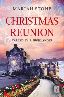 Christmas Reunion - The Epilogue of the Called by a Highlander Series