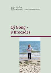Qi Gong - 8 Brocades - Qi Gong Lessons with Janine Isterling