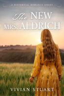 Vivian Stuart: The New Mrs. Aldrich 