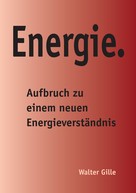 Walter Gille: Energie. 