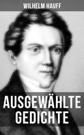 Wilhelm Hauff: Ausgewählte Gedichte 