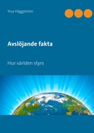 Yrsa Häggström: Avslöjande fakta, Del 1 