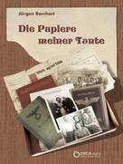 Jürgen Borchert: Die Papiere meiner Tante ★★★★★