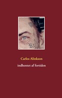 Carlos Alinkson: Indhentet af fortiden 