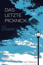 Das letzte Picknick - 12 Short Storys