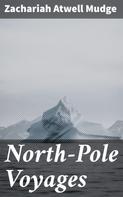 Zachariah Atwell Mudge: North-Pole Voyages 